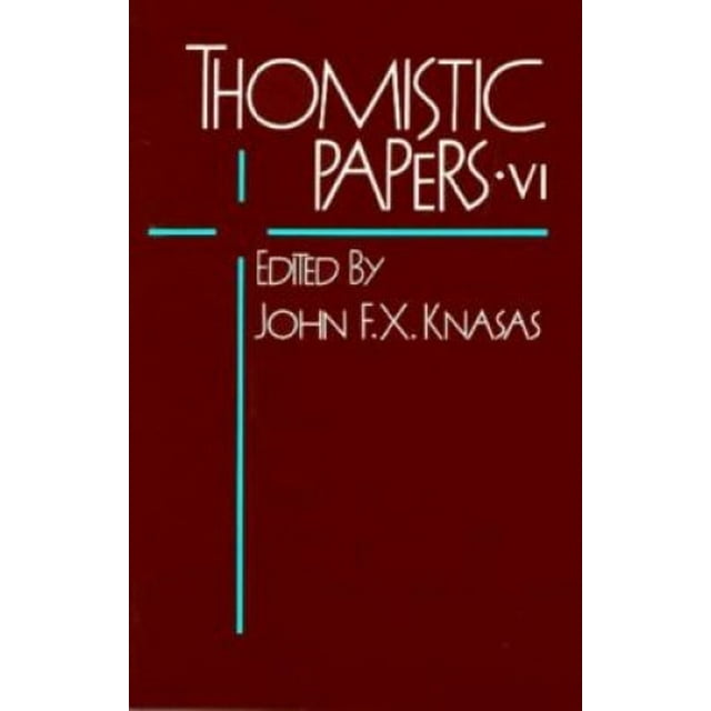 Thomistic Papers: v. 6 (Centre pour les Études Thomistiques)