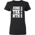 thumbnail image 3 of Inktastic Juneteenth June 19, 1865 Women's T-Shirt, 3 of 5
