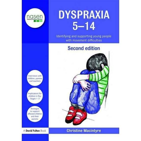 Nasen Spotlight Dyspraxia 5-14: Identifying and Supporting Young People with Movement Difficulties, (Paperback)
