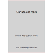 Our useless fears, Used [Hardcover]