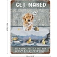 thumbnail image 2 of Get Naked Just Kidding This is A Half Bath Golden Retriever Dog Art Vintage Tin Sign Dog Lover Gift Bathroom Decor Plate Plaque Metal Tin Sign Birthday Housewarming Gift 12"x16", 2 of 8