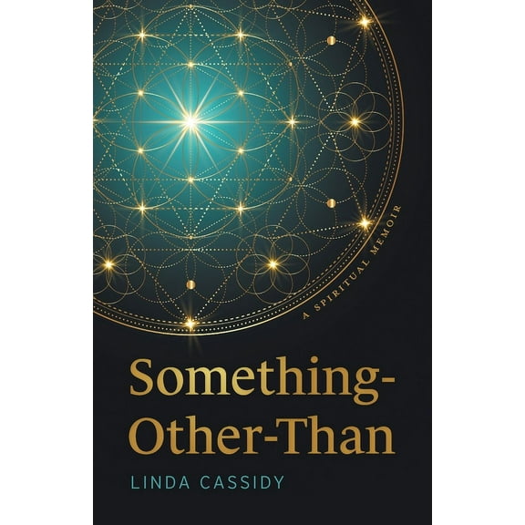 Something-Other-Than: A Spiritual Memoir, (Paperback)