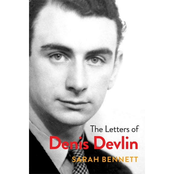 The Letters of Denis Devlin, (Hardcover)