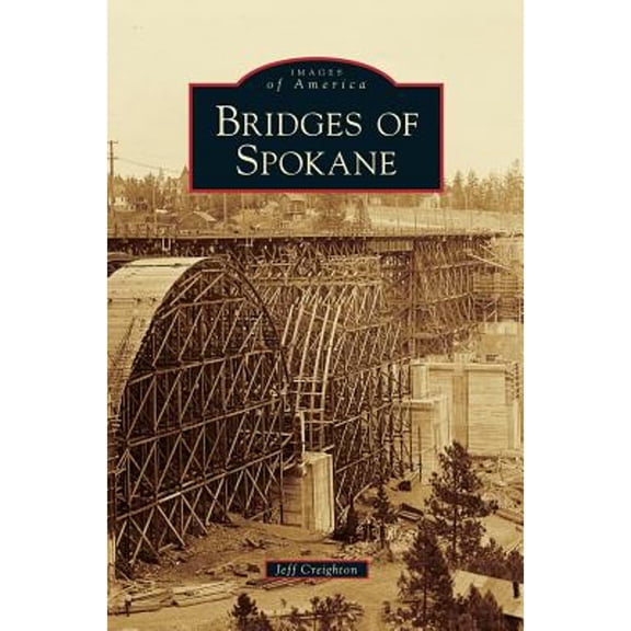 Bridges of Spokane (Hardcover)
