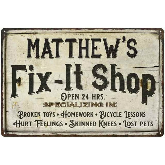 MATTHEW'S Fix-It Shop Sign Grandpa Dad Wall Décor Gift 12x18 Metal 112180006028
