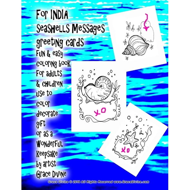 Download For India Seashells Messages Greeting Cards Fun Easy Coloring Book For Adults Children Use To Color Decorate Gift Or As A Wonderful Keepsake By Artist Grace Divine Paperback Walmart Com