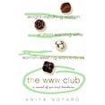 thumbnail image 1 of Pre-Owned The WWW Club: A Novel of Sex and Bon Bons (Paperback) 0060825367 9780060825362, 1 of 1