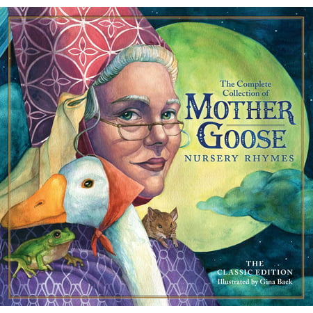 The Classic Mother Goose Nursery Rhymes : Over 101 Cherished (Funny Best Friend Poems That Rhyme)