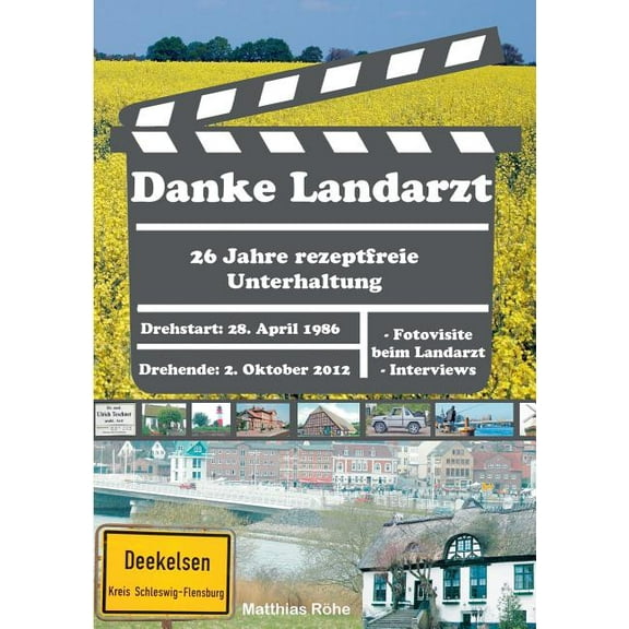 Danke Landarzt: 26 Jahre rezeptfreie Unterhaltung, (Paperback)