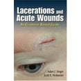 thumbnail image 1 of Pre-Owned Lacerations and Acute Wounds: An Evidence-Based Guide (Paperback) 080360775X 9780803607750, 1 of 1