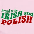 thumbnail image 2 of CafePress - Proud Irish And Polish Infant Bodysuit - Baby Light Bodysuit, Size Newborn - 24 Months, 2 of 4