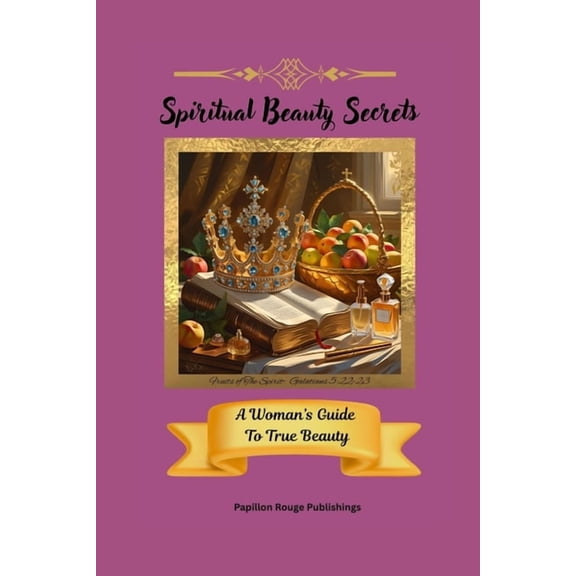 Spiritual Beauty Secrets, (Paperback)