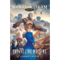 The Society of Steam: The Falling Machine (Series #1) (Paperback)