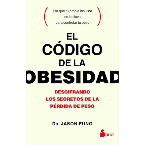 Codigo de la Obesidad, El (Paperback) by Dr. Jason Fung