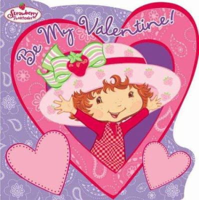 Pre-Owned Be My Valentine! (Paperback) 0448436418 9780448436418