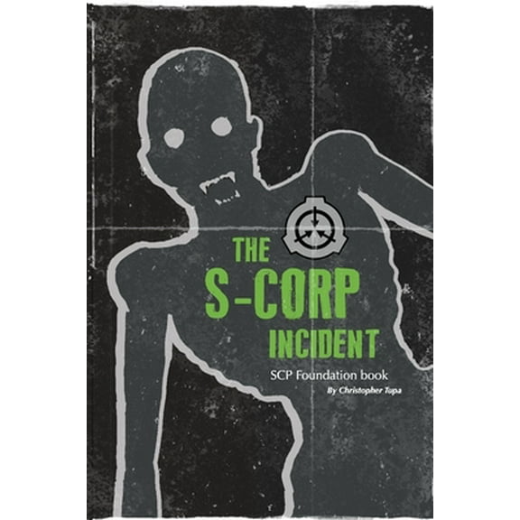 Pre-Owned The S-CORP Incident: a SCP Foundation Book (Paperback) 1671297628 9781671297623