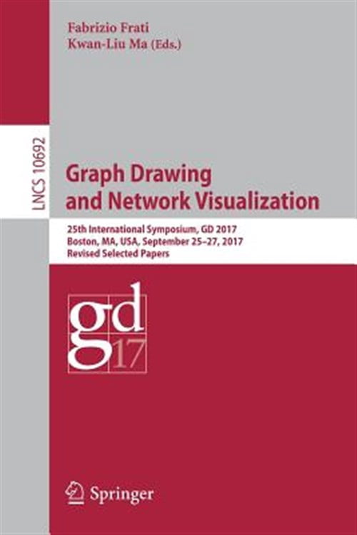 Pre-Owned Graph Drawing and Network Visualization: 25th International Symposium, GD 2017, Boston, Ma, Usa, September 25-27, 2017, Revised Selected Papers (Paperback)