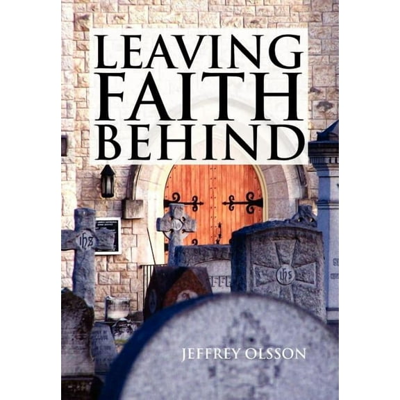 Leaving Faith Behind (Hardcover)