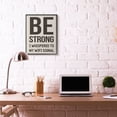 thumbnail image 2 of Be Strong WiFi Signal Funny Family Home Word Design XXL Framed Giclee Texturized Art by Daphne Polselli, 2 of 7