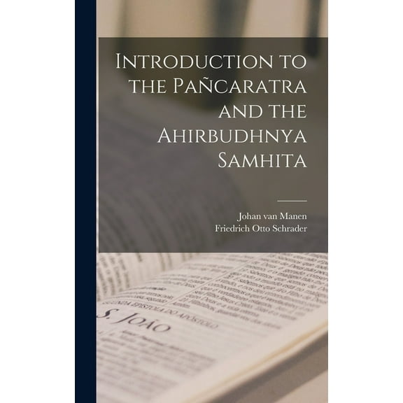 Introduction to the Pañcaratra and the Ahirbudhnya Samhita (Hardcover)