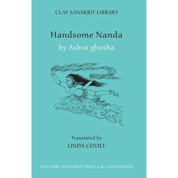 Clay Sanskrit Library Handsome Nanda, Book 39, (Hardcover)