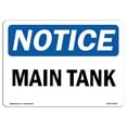 thumbnail image 1 of SignMission OS-NS-A-1824-L-14098 18 x 24 in. OSHA Notice Sign - Main Tank, 1 of 1