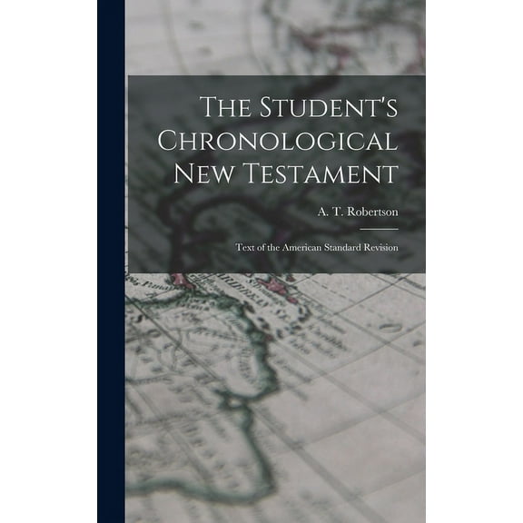 The Student's Chronological New Testament (Hardcover)