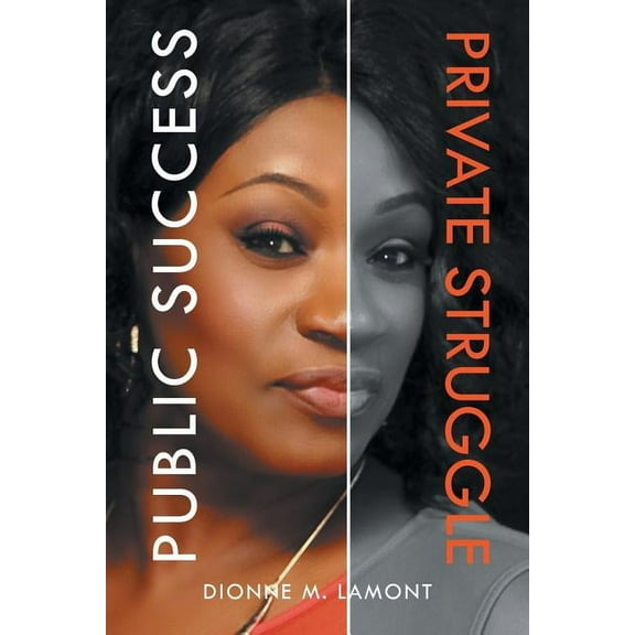 Public Success, Private Struggle (Paperback)