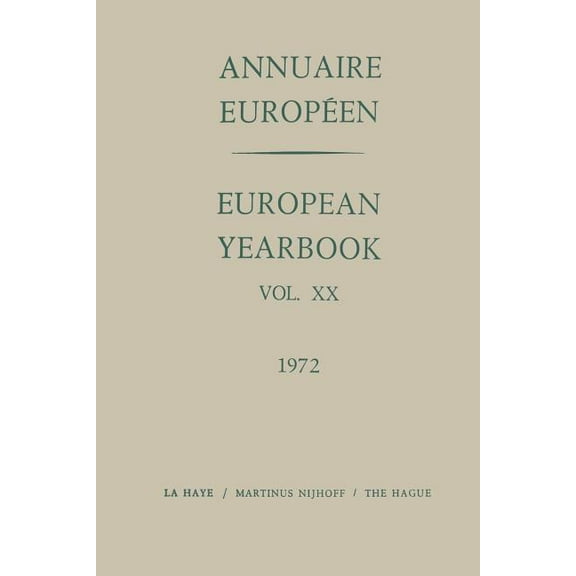 Annuaire EuropÃ©en / European Year Book: Vol. XX, (Paperback)