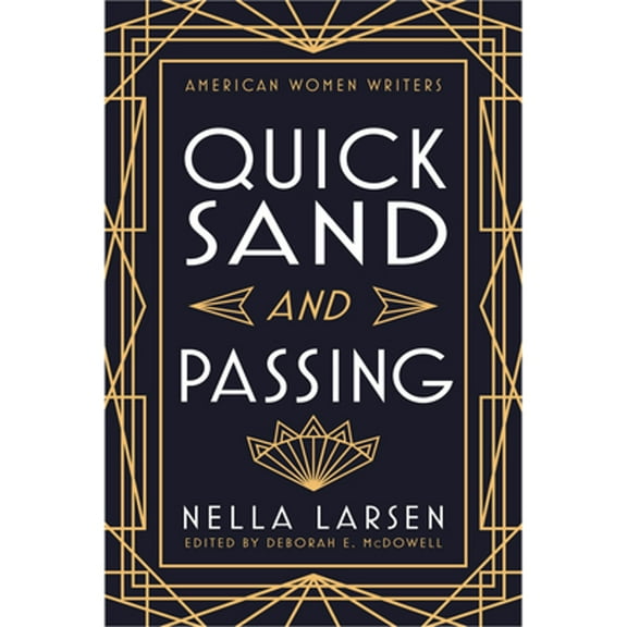 Pre-Owned Quicksand and Passing (Paperback 9780813511702) by Nella Larsen, Deborah E McDowell