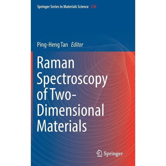 Springer Materials Science Raman Spectroscopy of Two-Dimensional Materials, Book 276, (Hardcover)