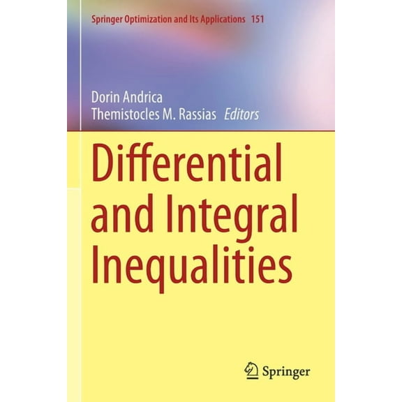 Springer Optimization and Its Applicatio Differential and Integral Inequalities, Book 151, (Paperback)