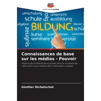 Connaissances de base sur les mÃ©dias - Pouvoir, (Paperback)