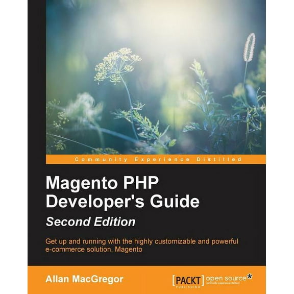 Magento PHP Developer's Guide - Second Edition (Paperback)