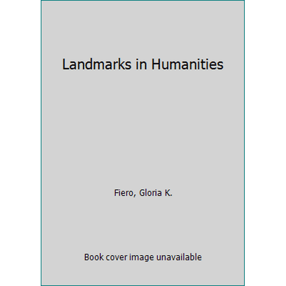 Pre-Owned Landmarks in Humanities (Paperback) 1259544923 9781259544927