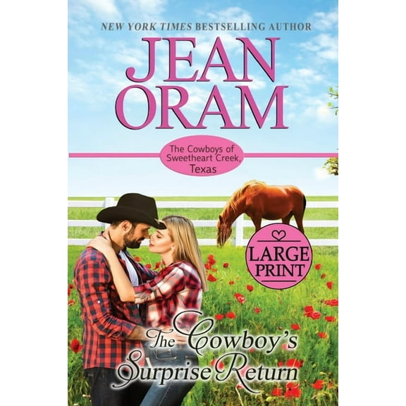The Cowboys of Sweetheart Creek, Texas The Cowboy's Surprise Return: A Fake Relationship Cowboy Romance, Book 5, (Paperback)