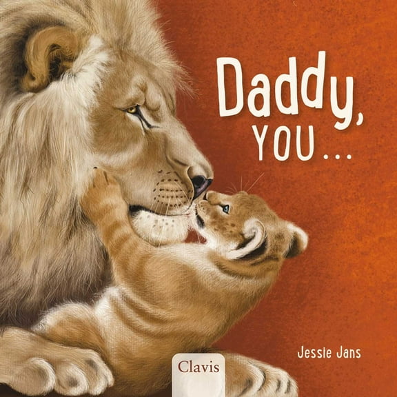 Daddy, You . . ., (Board Book)