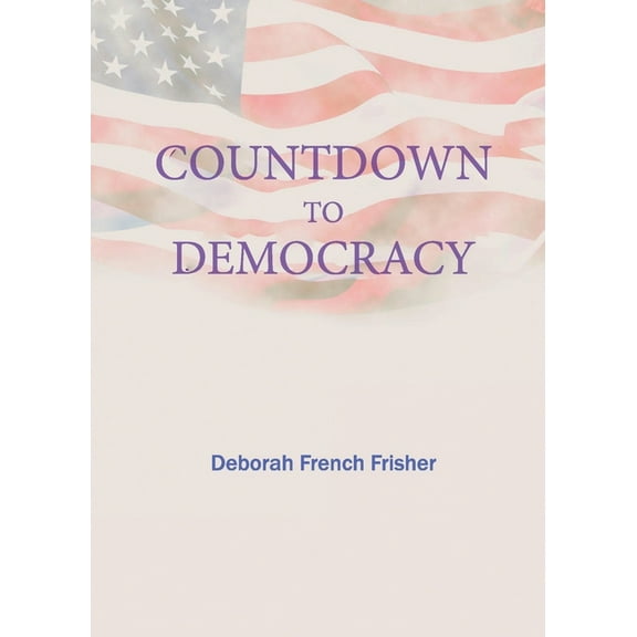 Countdown to Democracy, (Paperback)