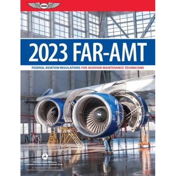 Pre-Owned Far-Amt 2023: Federal Aviation Regulations for Aviation Maintenance Technicians (Paperback) 1644252198 9781644252192
