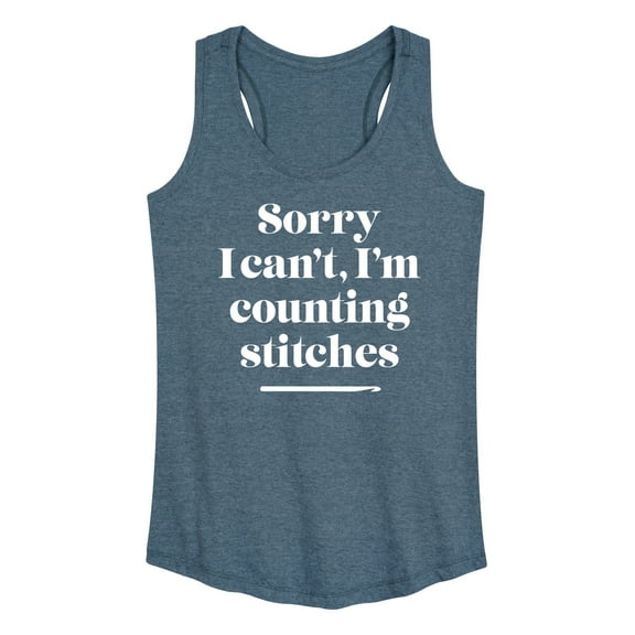 Instant Message - Sorry, I Can't, I'm Counting Stitches - Women's Racerback Tank Top