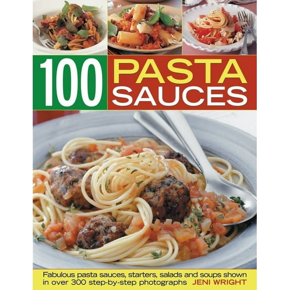 100 Pasta Sauces (Paperback)