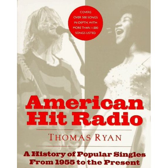 Pre-Owned American Hit Radio: A History of Popular Singles From 1955 to the Present by Thomas Ryan (Paperback), Art, Music, and Photography, English