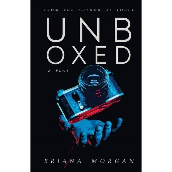 Unboxed: A Play, (Paperback)