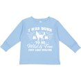 thumbnail image 3 of Inktastic I was Born to be Wild and Free with Wolf and Mountains Boys or Girls Long Sleeve Toddler T-Shirt, 3 of 5