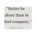 thumbnail image 2 of ArtsyQuotes 26x32 White Modern Wood Framed Museum Art Print Titled - Thomas Fuller Quote: Bad Company, 2 of 4