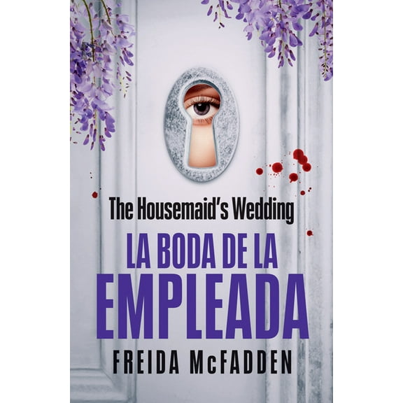 La Empleada / The Housemaid The Housemaid's Wedding (La Boda de la Empleada), (Paperback)
