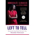thumbnail image 3 of Left to Tell, Steve Erwin, Immaculée Alibagiza Broché, 3 of 3