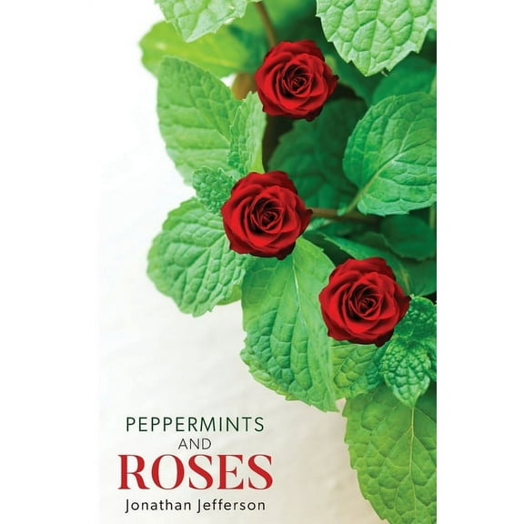 Peppermints and Roses, (Paperback)