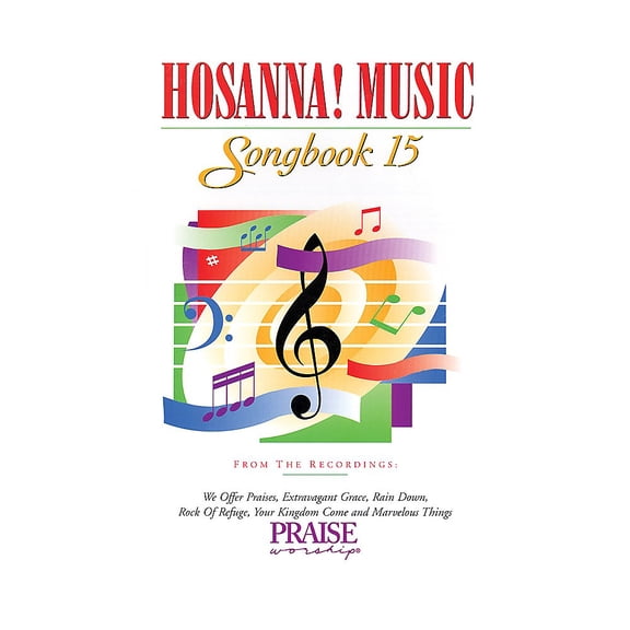 Integrity Music Hosanna! Music Songbook 15 Integrity Series Performed by Various