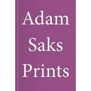 Adam Saks : Prints
